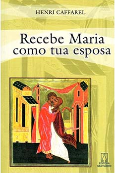 Recebe maria comu tua esposa - Brasil